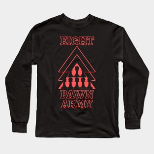 Chess - Eight pawn army Long Sleeve T-Shirt